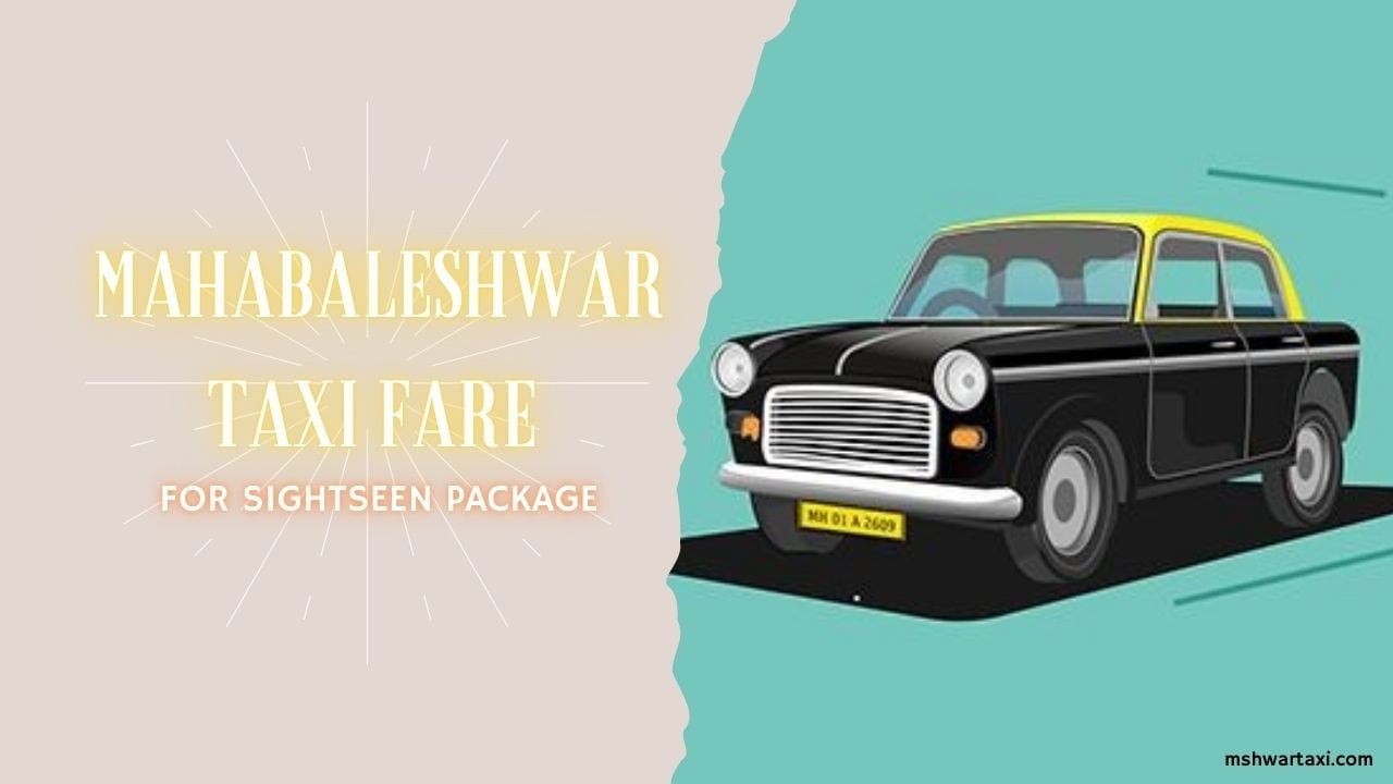 Mahabaleshwar local sightseeing taxi rates - MAHABLESHWAR TAXI